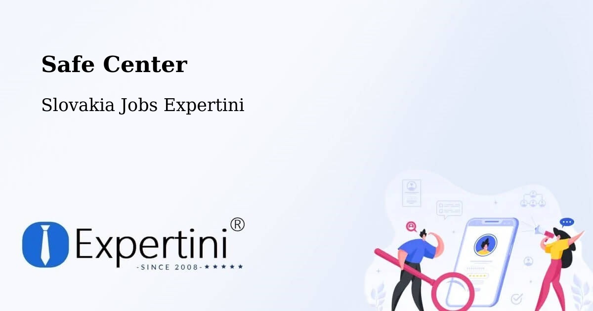 Safety Center – Ždiar - Slovakia Jobs Expertini